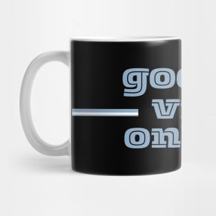 Good Vibes Only (Blue) Mug